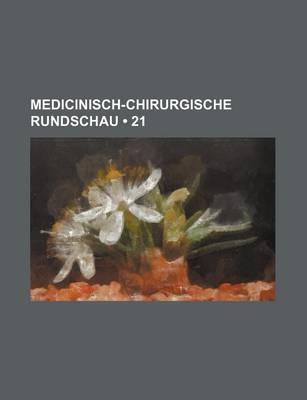 Book cover for Medicinisch-Chirurgische Rundschau (21 )