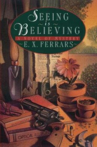 Cover of Seeing Is Believing: A Novel of Mystery