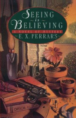 Book cover for Seeing Is Believing: A Novel of Mystery