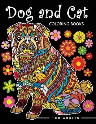 Book cover for Dog and Cat Coloring Books for Adults