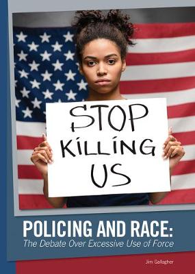 Book cover for Policing and Race: The Debate Over Excessive Use of Force