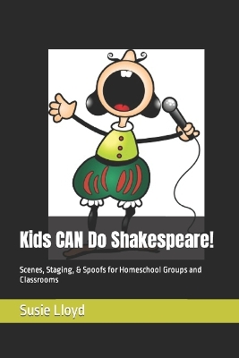 Book cover for Kids CAN Do Shakespeare!