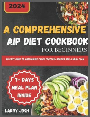 Book cover for A Comprehensive AIP Diet Cookbook for Beginners