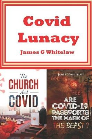 Cover of Covid Lunacy