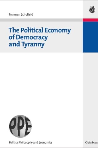 Cover of The Political Economy of Democracy and Tyranny