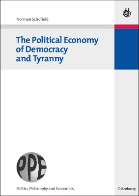 Cover of The Political Economy of Democracy and Tyranny