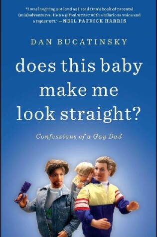 Cover of Does This Baby Make Me Look Straight?