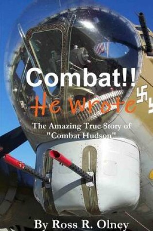 Cover of Combat He Wrote The Amazing True Story of "Combat" Hudson