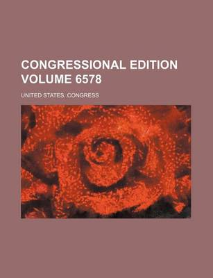 Book cover for Congressional Edition Volume 6578