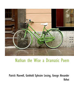 Book cover for Nathan the Wise a Dramatic Poem