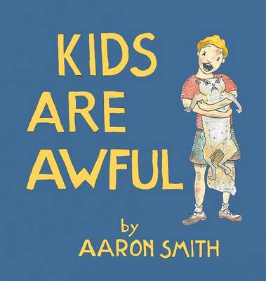Book cover for Kids Are Awful