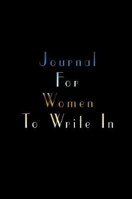 Book cover for Journal For Women To Write In