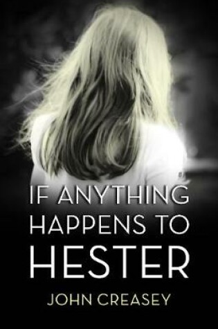Cover of If Anything Happens to Hester