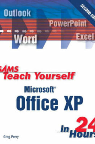 Cover of Sams Teach Yourself Office XP in 24 Hours