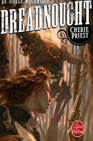 Cover of Dreadnought (Le Siecle Mecanique, Tome 3)