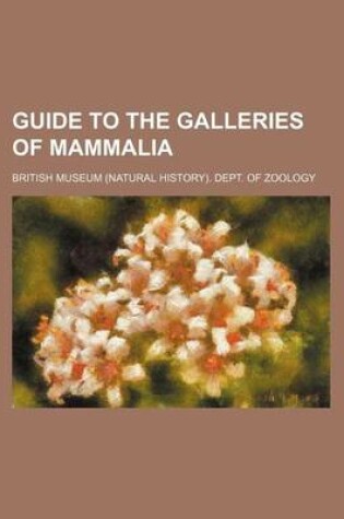 Cover of Guide to the Galleries of Mammalia