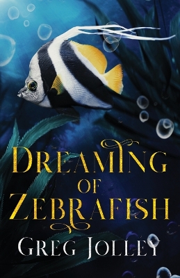 Book cover for Dreaming of Zebrafish