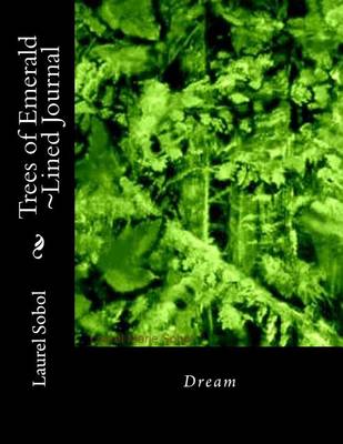 Cover of Trees of Emerald Lined Journal