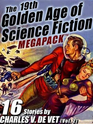 Book cover for The 19th Golden Age of Science Fiction Megapack (R)