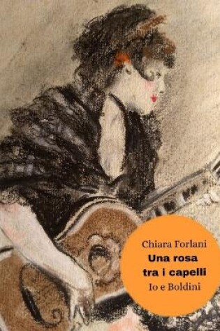 Cover of Una rosa tra i capelli