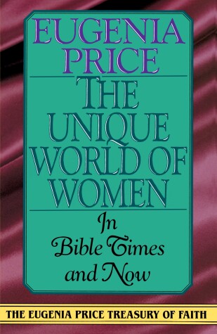 Book cover for The Unique World of Women in Bible Times and Now
