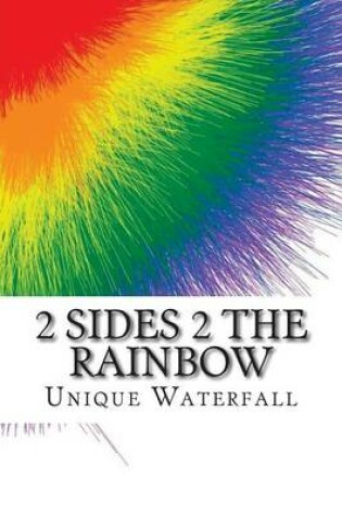 Cover of 2 Sides 2 The Rainbow