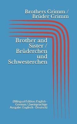 Book cover for Brother and Sister / Brüderchen und Schwesterchen (Bilingual Edition