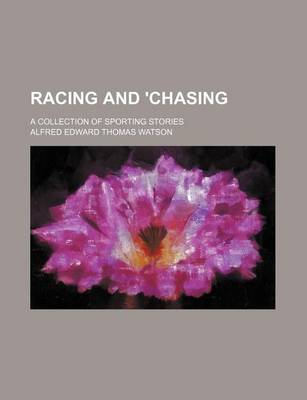 Book cover for Racing and 'Chasing; A Collection of Sporting Stories