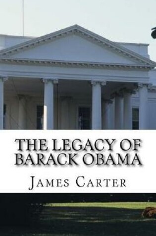 Cover of The Legacy of Barack Obama