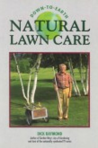 Cover of Down-To-Earth Natural Lawn Care