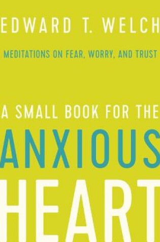 Cover of A Small Book for the Anxious Heart