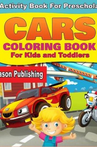 Cover of Car Coloring Book For Kids and Toodlers