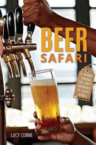 Cover of Beer Safari - A Journey Through Craft Breweries of South Africa
