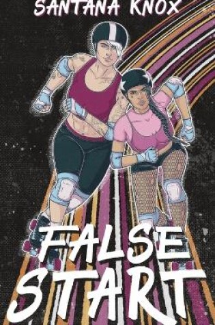 Cover of False Start - A Roller Derby Romance