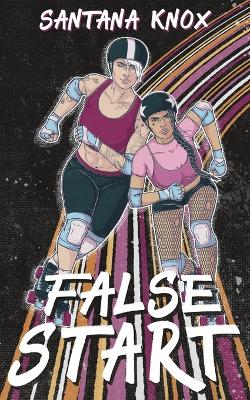 Book cover for False Start - A Roller Derby Romance