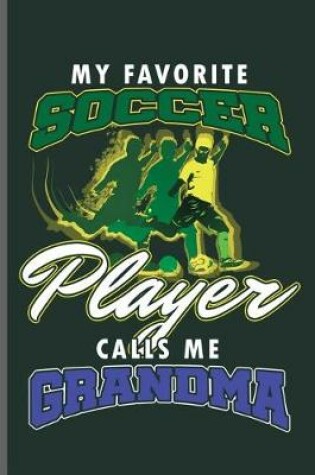 Cover of My favorite Player calls me Grandma