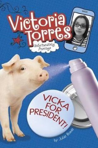 Cover of Vicka For President