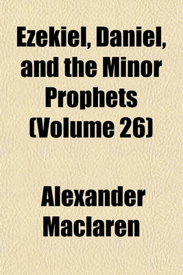 Book cover for Ezekiel, Daniel, and the Minor Prophets (Volume 26)