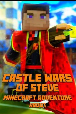 Book cover for Castle Wars of Steve an Adventure about Minecraft
