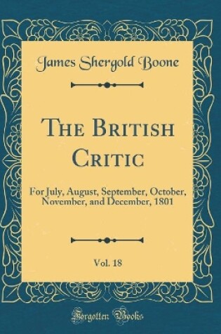 Cover of The British Critic, Vol. 18