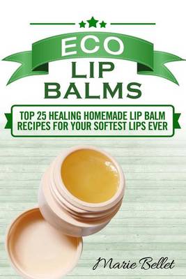 Book cover for Eco Lip Balms