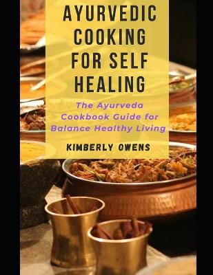 Book cover for Ayurvedic Cooking for Self Healing