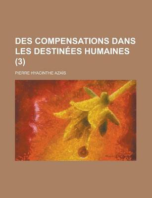 Book cover for Des Compensations Dans Les Destinees Humaines (3)