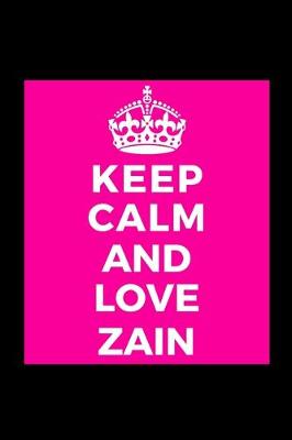 Book cover for Keep Calm and Love Zain