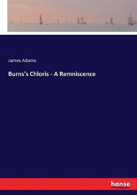 Book cover for Burns's Chloris - A Remniscence