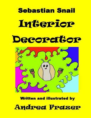 Book cover for Sebastian Snail - Interior Decorator