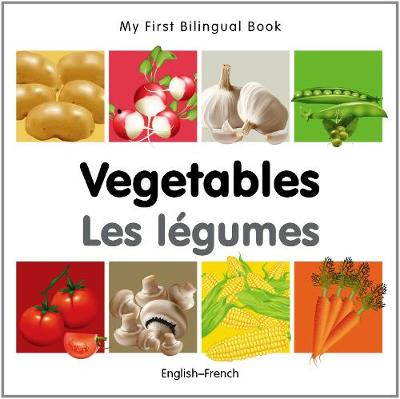 Book cover for My First Bilingual Book -  Vegetables (English-French)