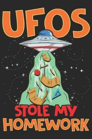 Cover of UFOs Stole My Homework