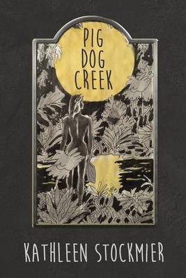 Book cover for Pig Dog Creek