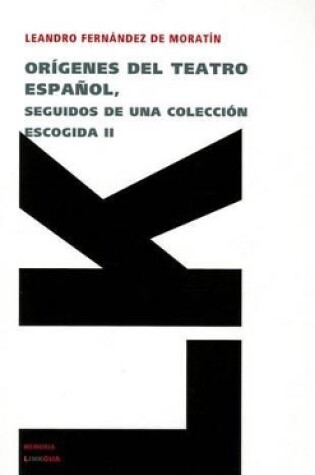 Cover of Origenes del Teatro Espanol, Seguidos de Una Coleccion Escogida II